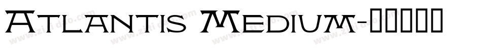 Atlantis Medium字体转换